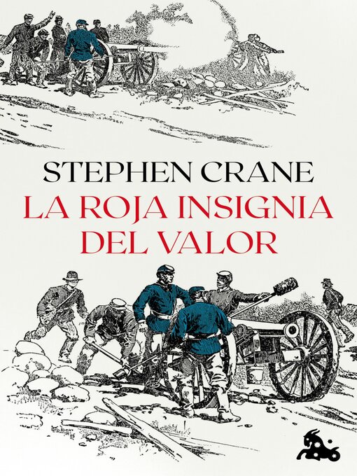 Title details for La roja insignia del valor by Stephen Crane - Available